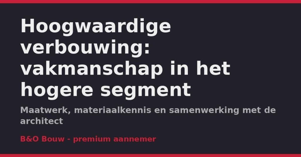Detail van een hoogwaardige verbouwing met naadloze afwerking en detailniveau